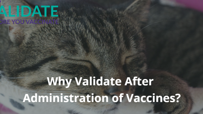 Why Validate After Administration of Vaccines?